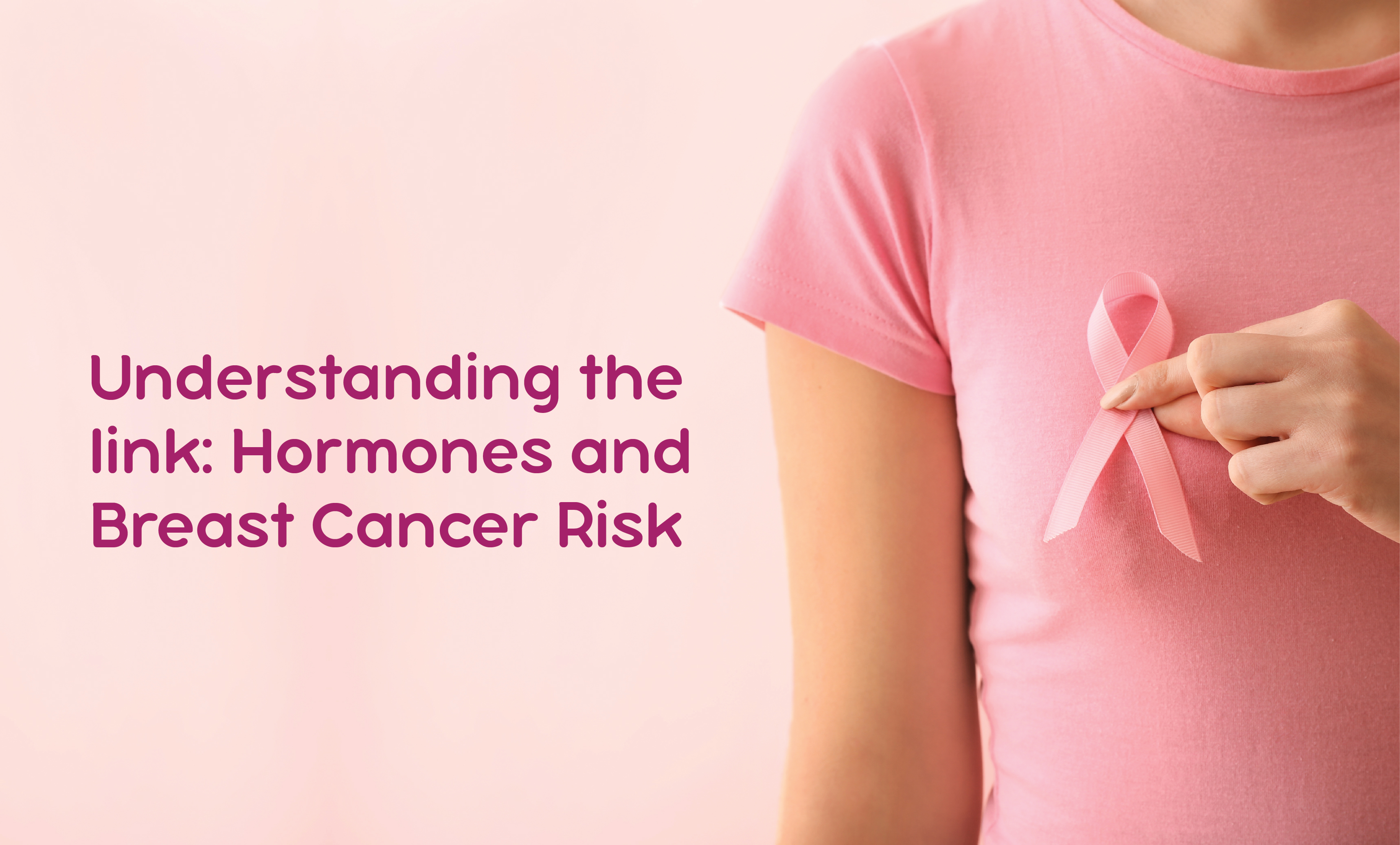 hormones and breast cancer risk